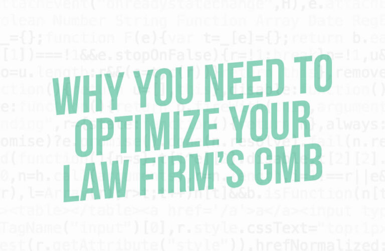 Why You Need to Optimize Your Law Firm’s GMB