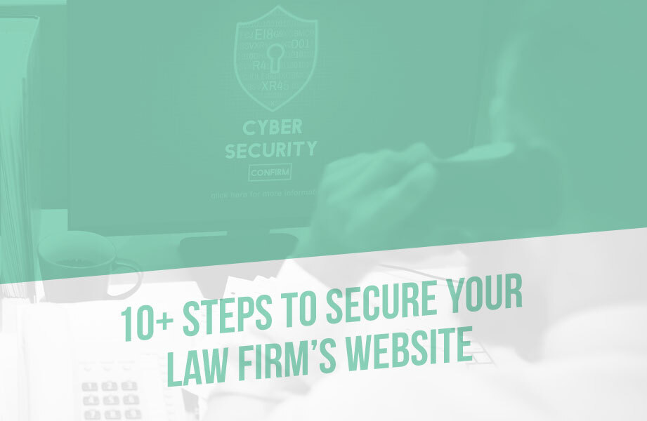 Steps to Secure Your Law Firm's Website
