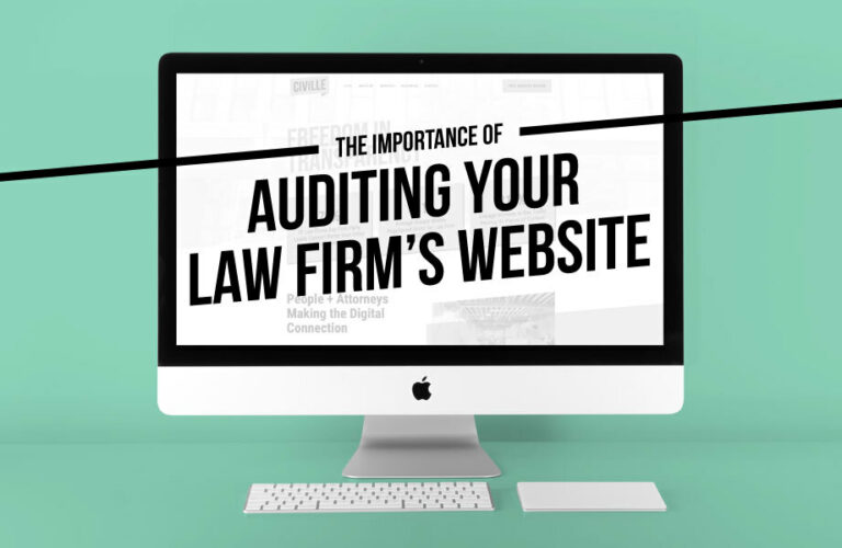The Importance of Auditing Your Law Firm’s Website