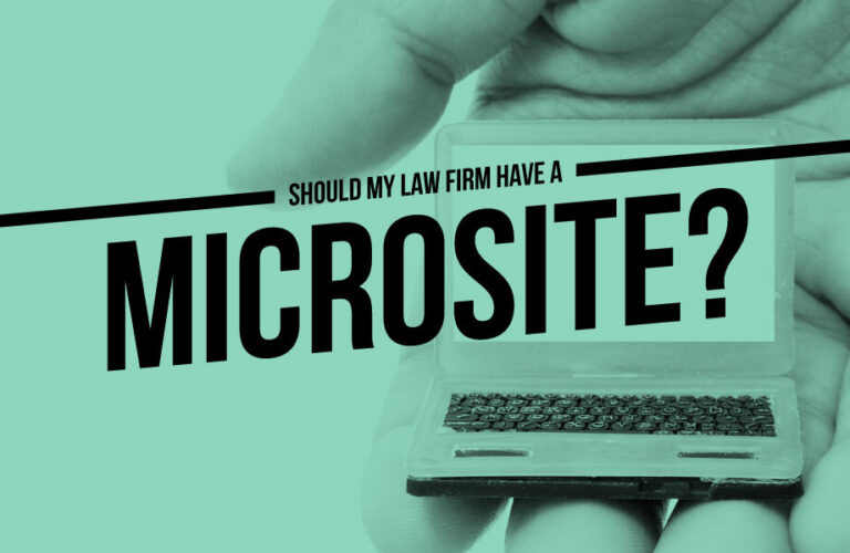 Should My Law Firm Have a Microsite?