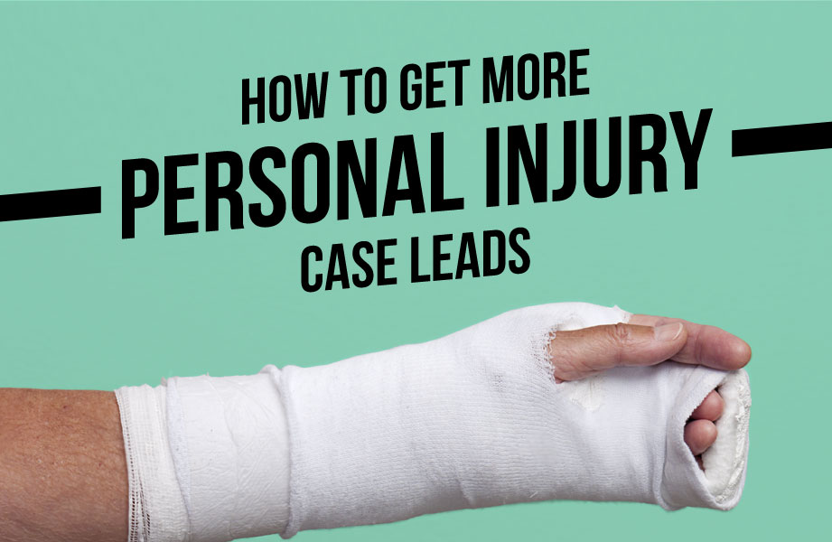 how to get more personal injury case leads