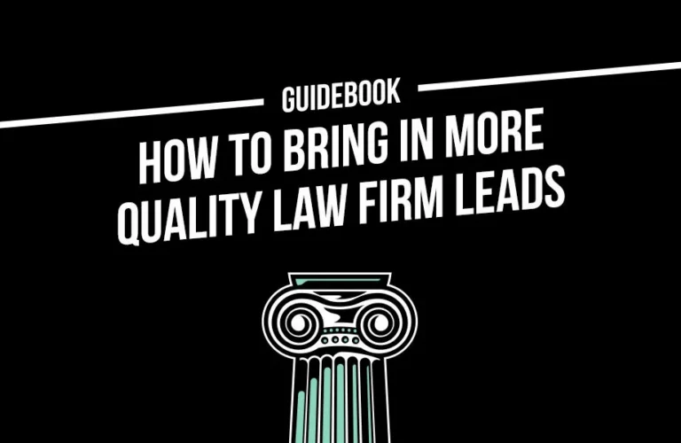 How To Bring in More Quality Law Firm Leads