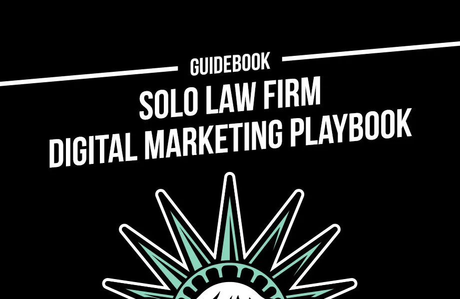 Solo Law Firm Digital Marketing Playbook