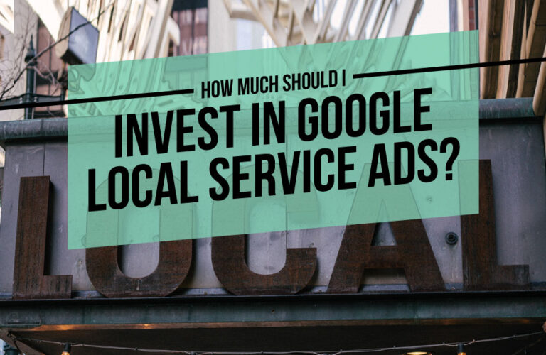Law Firm Local Service Ads: How Much Should I Invest?