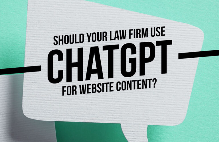 Should Your Law Firm Use ChatGPT For Website Content?