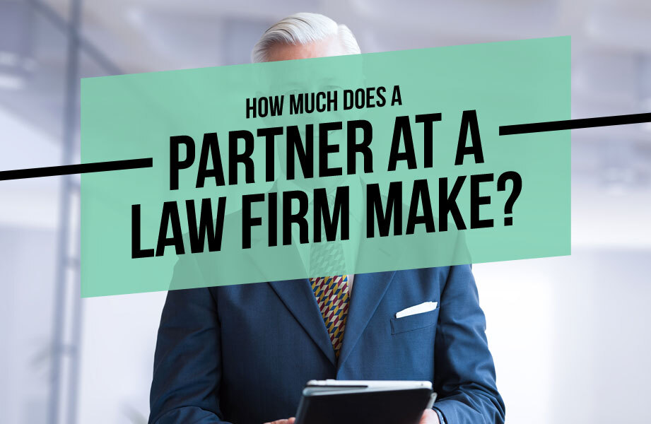 How Much Does a Partner at a Law Firm Make?