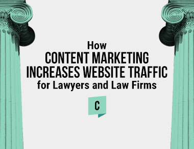 How Content Marketing Increases Website Traffic for Lawyers and Law Firms