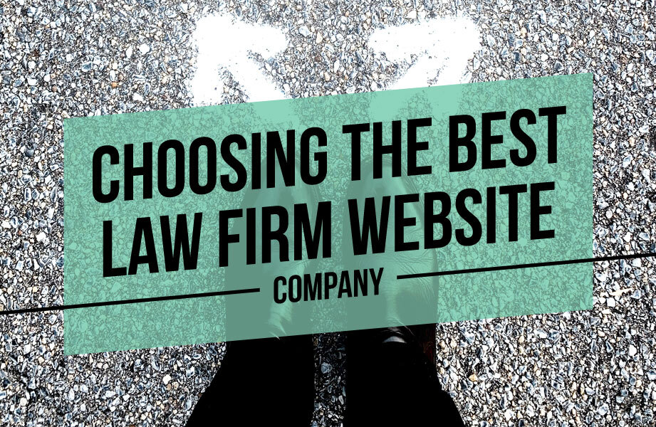 choosing the best law firm website company