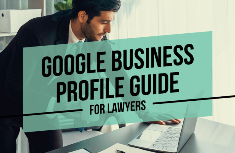Google Business Profile Guide for Lawyers