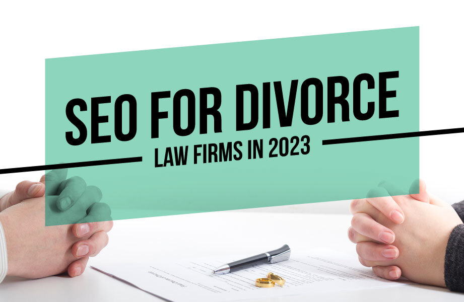 SEO for Divorce Law Firms in 2023