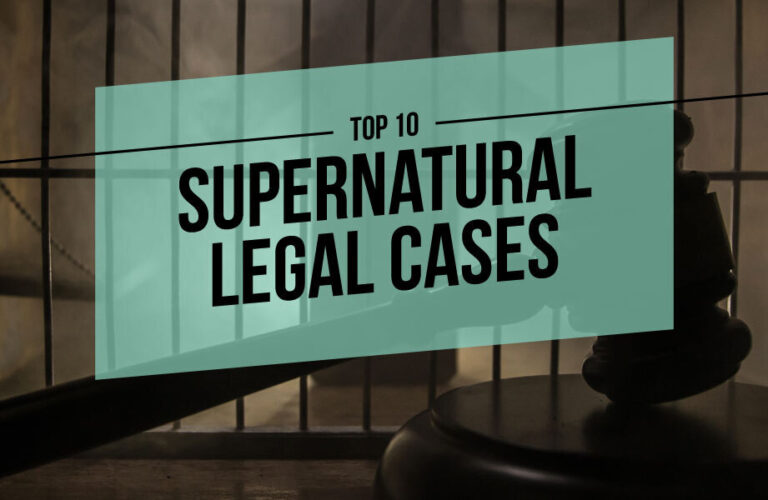Top 10 Supernatural Legal Cases