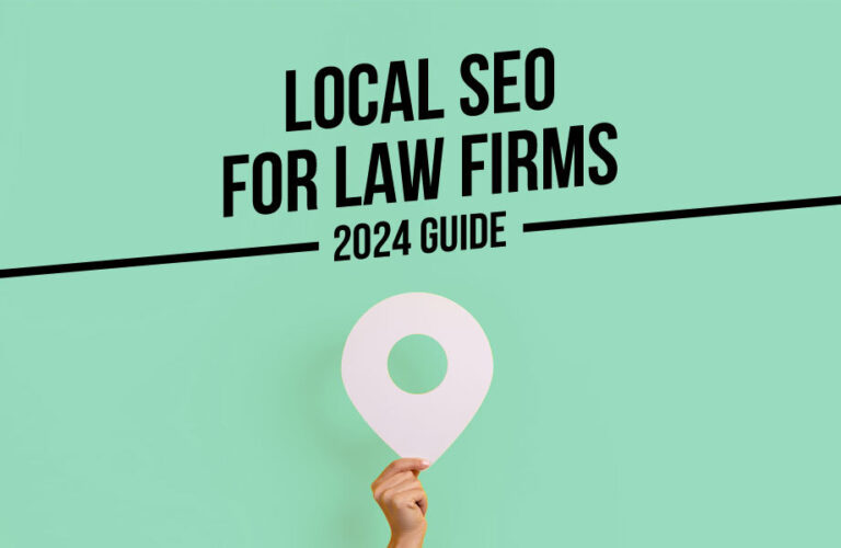 Local SEO for Law Firms: 2024 Guide