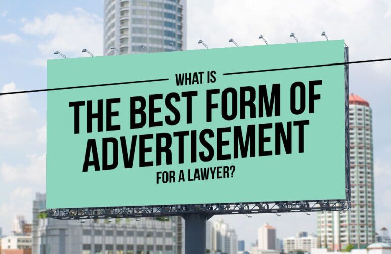 What is the Best Form of Advertisement for a Lawyer?