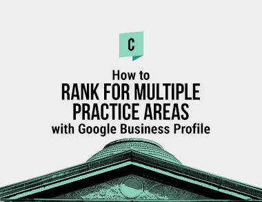 How to Rank Your Law Firm for Multiple Practice Areas with Google Business Profile