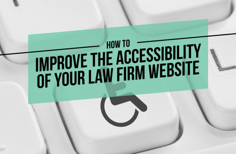 How to Improve the Accessibility of Your Law Firm Website
