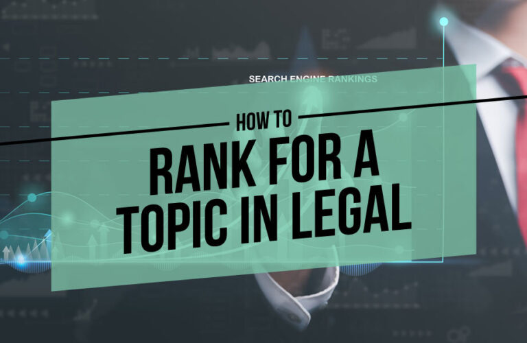 How to Rank for a Topic in Legal