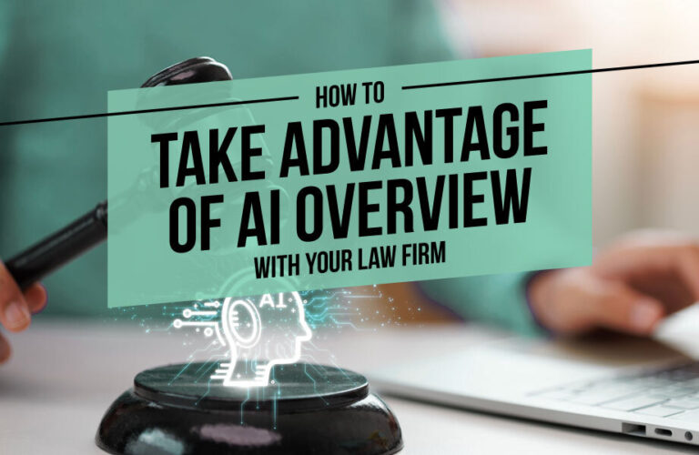 How to Take Advantage of AI Overview With Your Law Firm