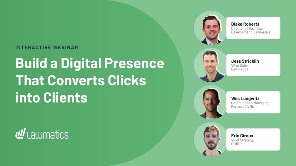 Building a Digital Presence That Converts: Key Takeaways From Our Latest Webinar With Lawmatics