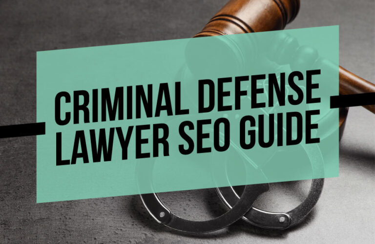 Criminal Defense Lawyer SEO Guide