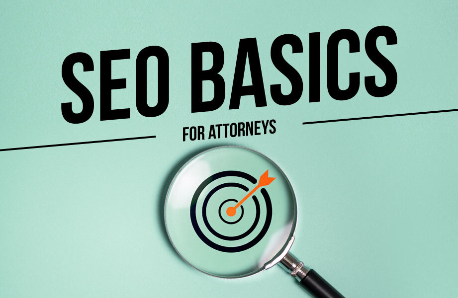 Green Background with Black SEO Basics for Attorneys Text and Magnifying Glass with Target and Arrow