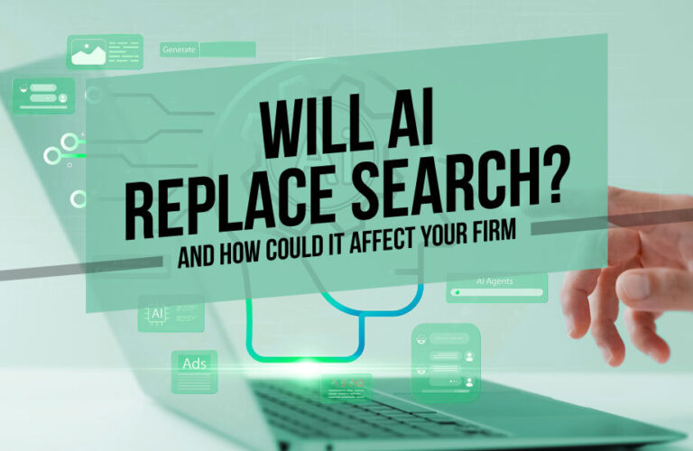 Will AI Replace Search?… And How Could it Affect Your Firm