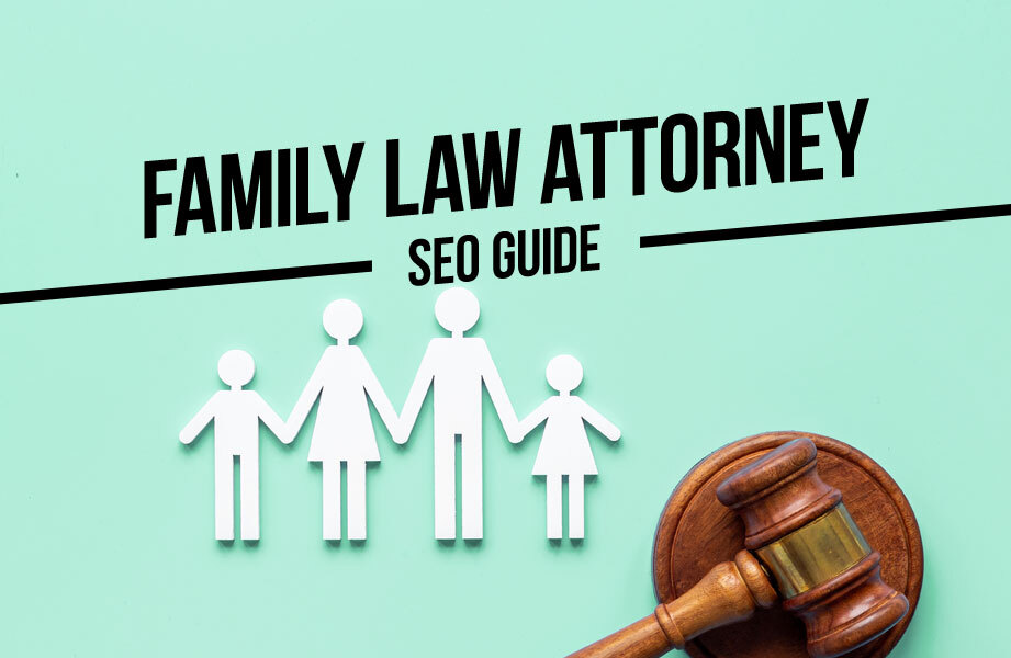 Green Background with Family Cutout, Gavel, and Black Family Law Attorney SEO Guide Text