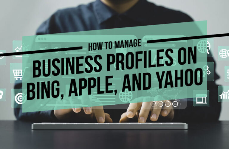 How to Manage Business Profiles on Bing, Apple, and Yahoo