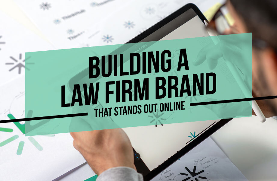 Building a Law Firm Brand That Stands Out Online