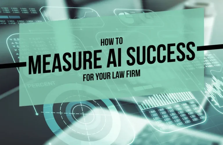 How to Measure AI Success For Your Law Firm