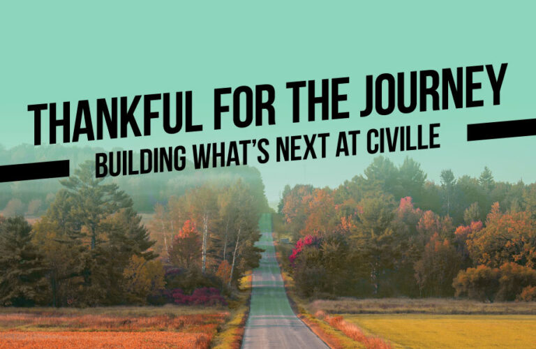 Thankful for the Journey: Building What’s Next at Civille