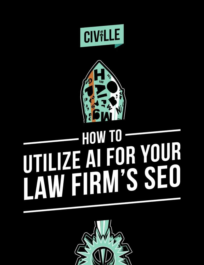 Promotional graphic with teal and white text reading "How to Utilize AI for Your Law Firm’s SEO," featuring the Civille logo.