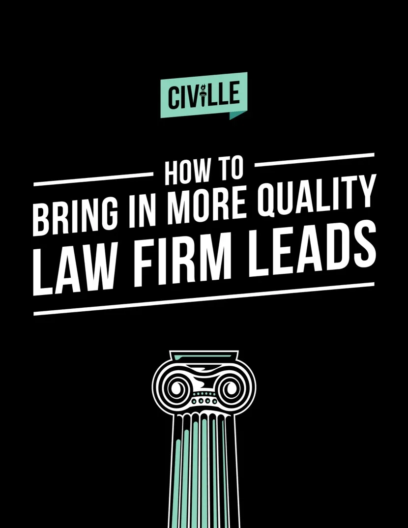 Black background with white text reading "How to bring in more quality law firm leads," teal logo "Civille," and illustration of a teal and white classical column.