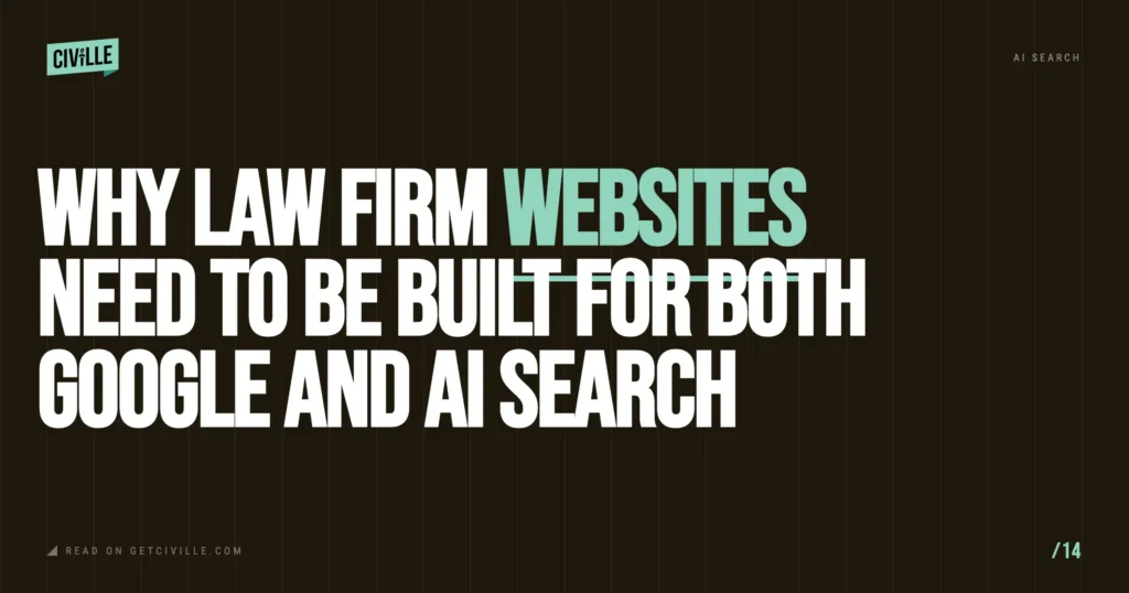 Why Law Firm Websites Need to Be Built for Both Google and AI Search