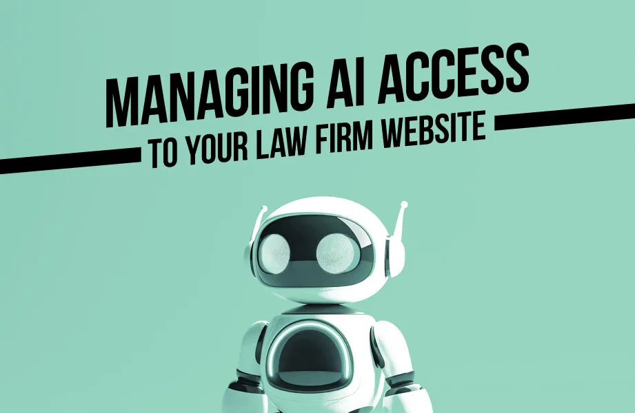 Managing AI Access to Your Law Firm Website