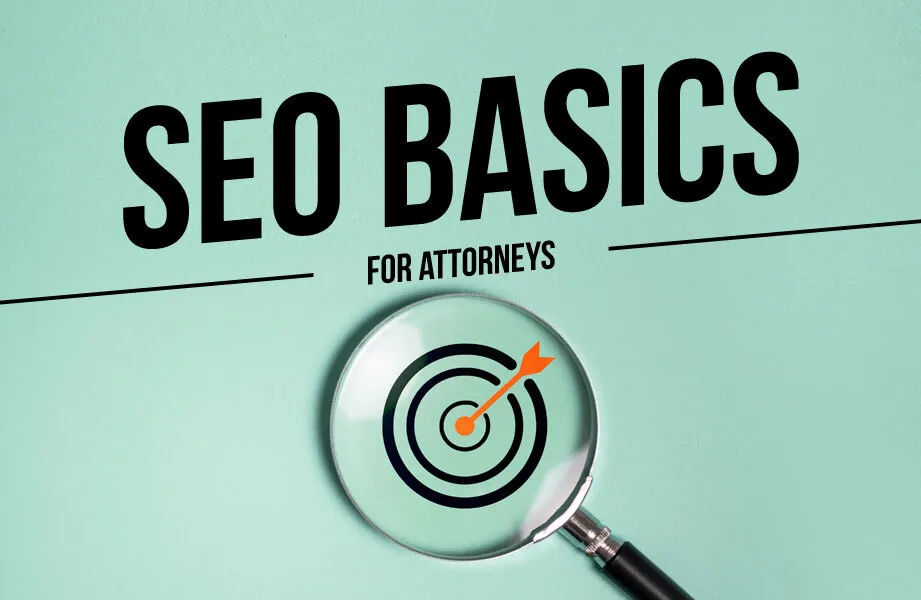 Green Background with Black SEO Basics for Attorneys Text and Magnifying Glass with Target and Arrow