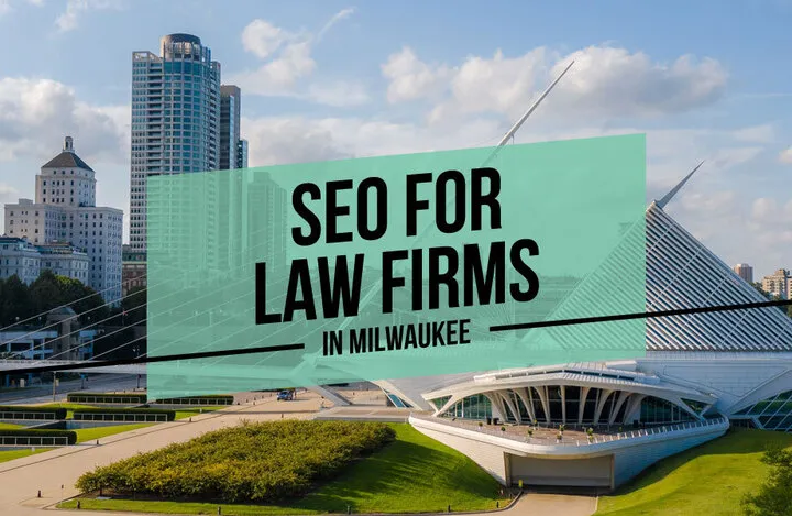 SEO for Law Firms in Milwaukee