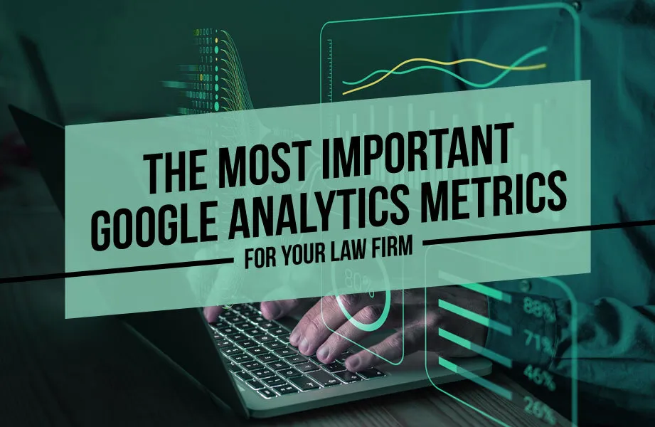 Person on Laptop with Light Green Square and Black The Most Important Google Analytics Metrics for Your Law Firm Text