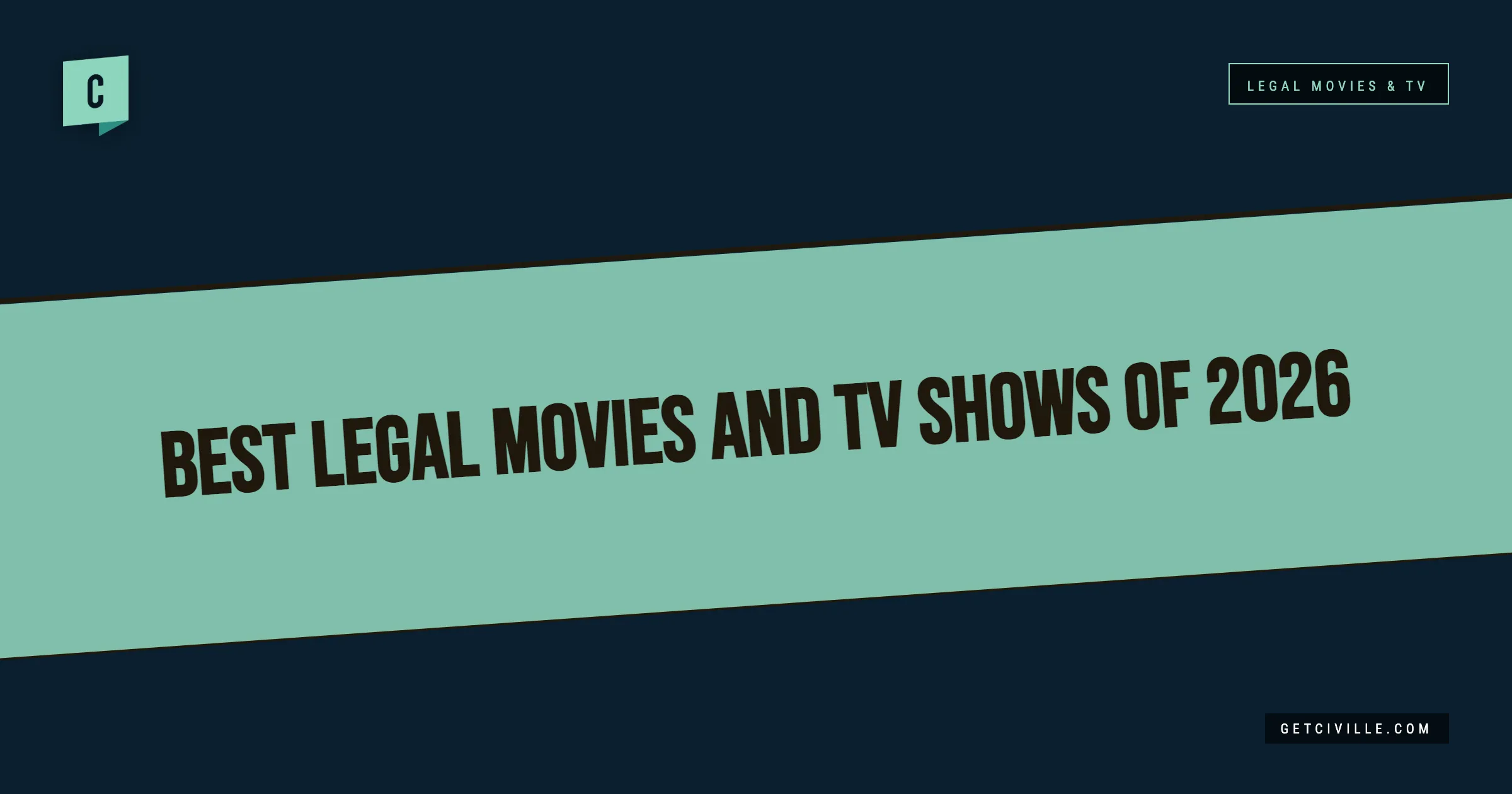 Graphic with teal and dark blue background featuring the text "Best Legal Movies and TV Shows of 2026.