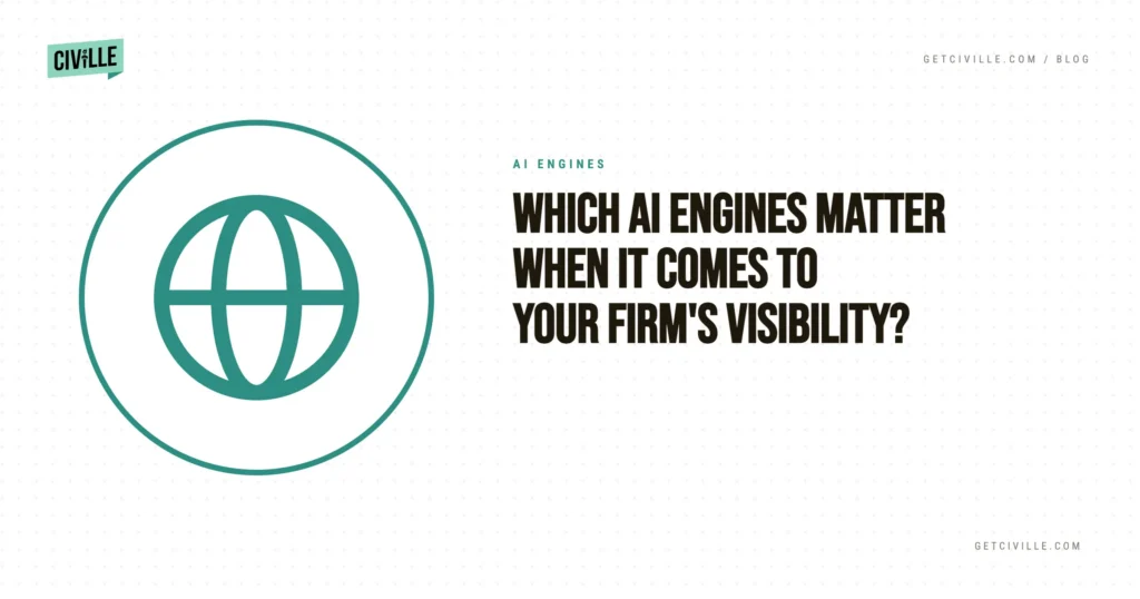 Graphic with teal globe icon and text "Which AI engines matter when it comes to your firm's visibility?