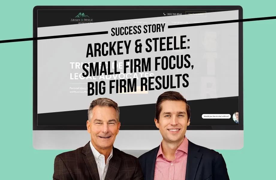 Two professionally dressed men smiling in front of a computer screen displaying "Success Story Arckey & Steele: Small Firm Focus, Big Firm Results.