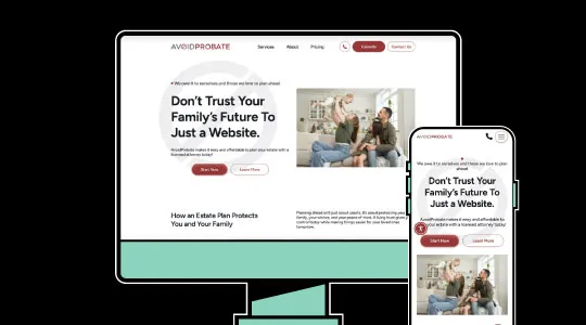 Alt text: Computer and smartphone displaying a legal services website with text "Don’t Trust Your Family’s Future To Just a Website" and images of a family in a living room.