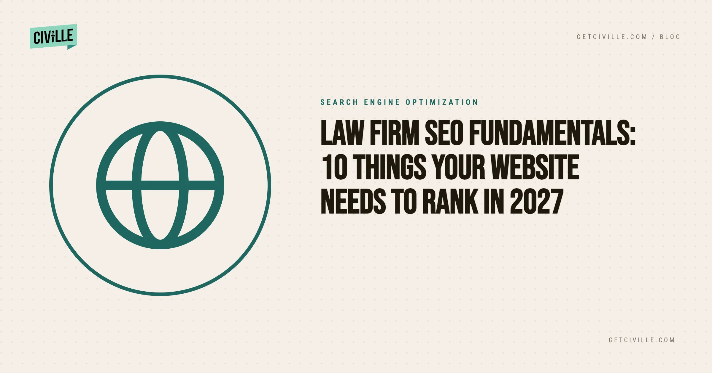 Website banner with teal globe icon and text on law firm SEO fundamentals for 2027 ranking.