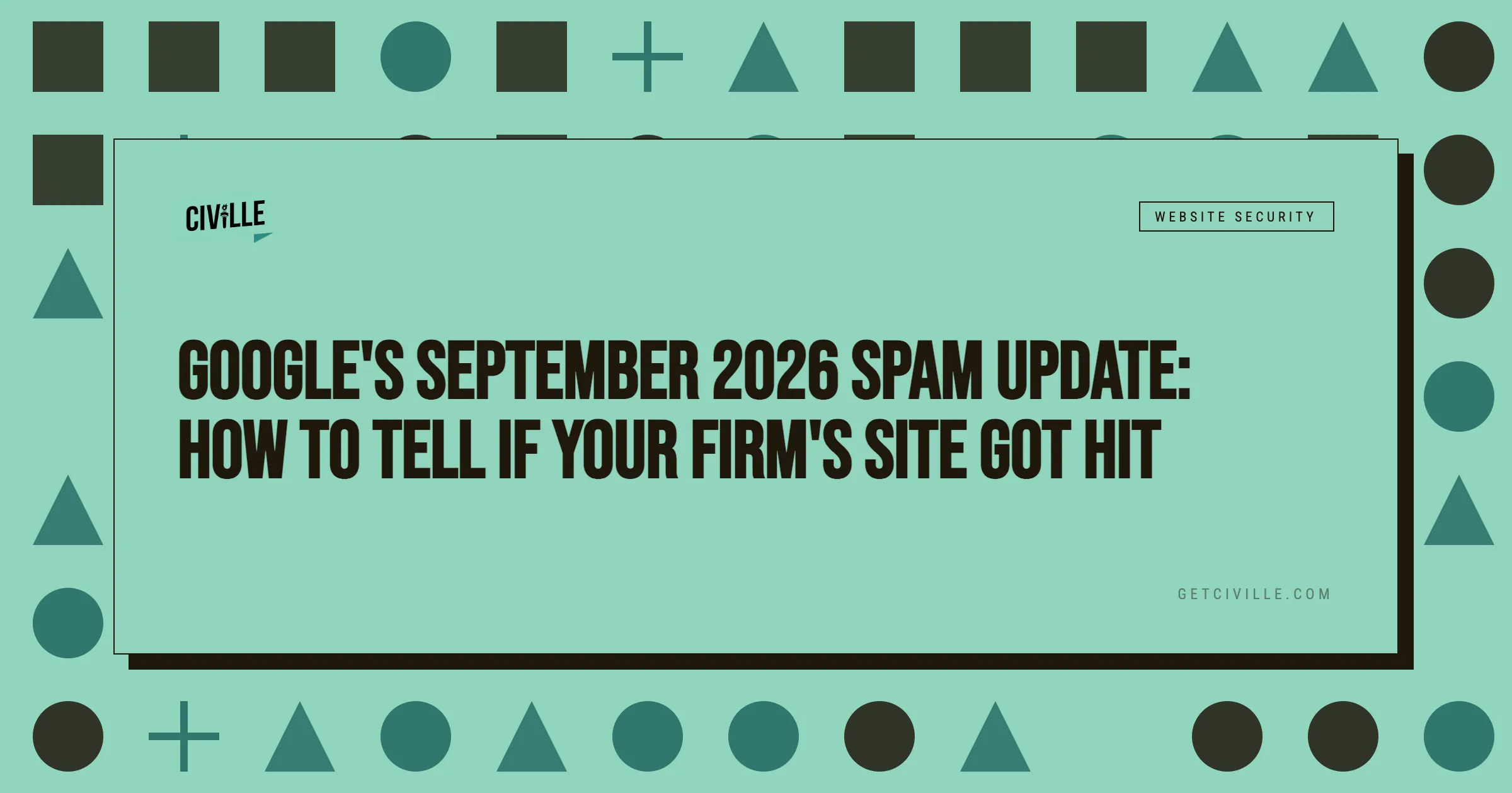 Graphic with teal background featuring black text about Google's September 2026 spam update and website security.