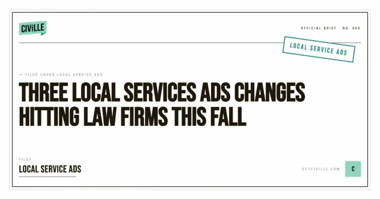 Headline reading "Three local services ads changes hitting law firms this fall" on a white background with Civille logo.